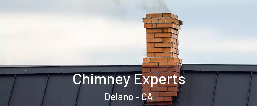 Chimney Experts Delano - CA