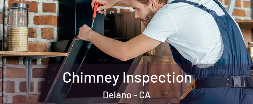  Chimney Inspection Delano - CA