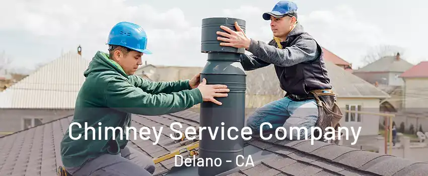  Chimney Service Company Delano - CA