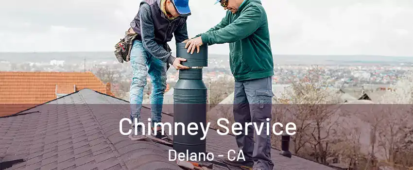  Chimney Service Delano - CA
