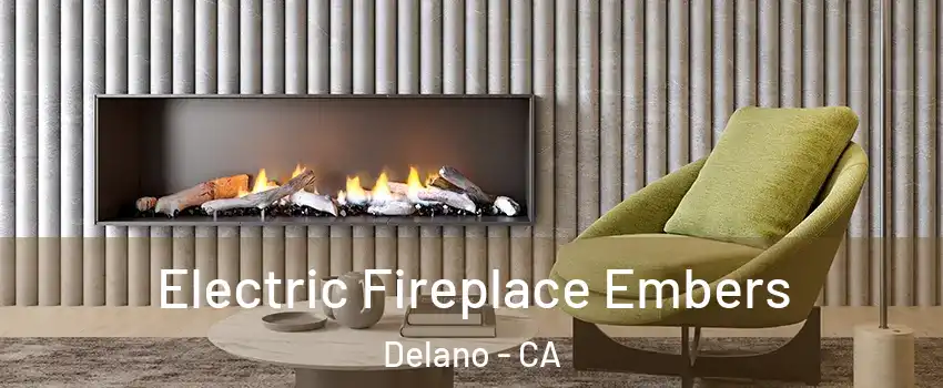  Electric Fireplace Embers Delano - CA