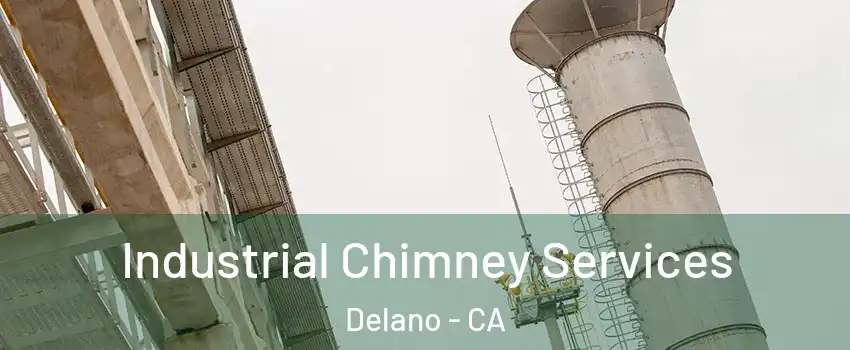  Industrial Chimney Services Delano - CA